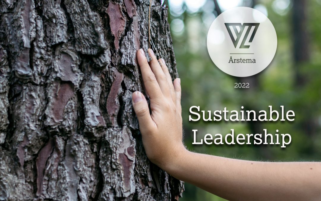 Årstema 2022: VL Sustainable Leadership